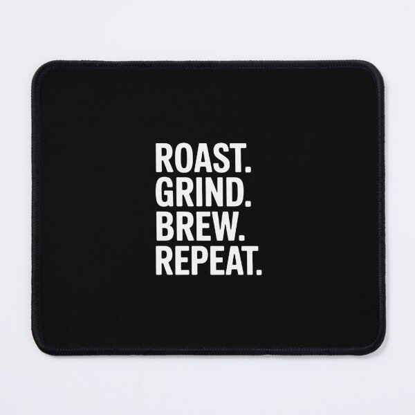 Item preview, Roast Grind Brew Repeat Coffee Roaster Java Lover Barista designed and sold by andreaswest.