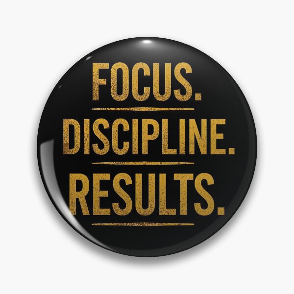 Item preview, FOCUS. DISCIPLINE. RESULTS. designed and sold by NatureNinja.