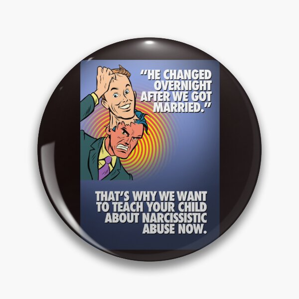 Item preview, Teach your child about narcissistic abuse:  "He changed overnight after we got married." designed and sold by Katherine Miura.