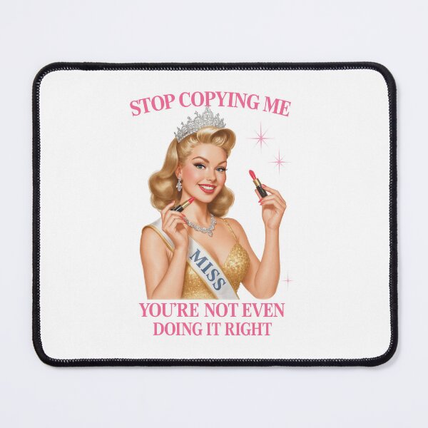 Item preview, Stop Copying Me You're Not Even Doing It Right, Funny Vintage Woman designed and sold by MamaSweetea.
