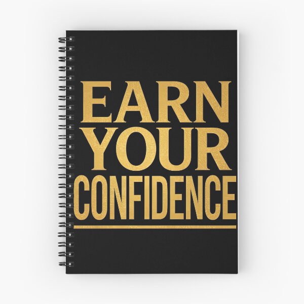 Item preview, EARN YOUR CONFIDENCE designed and sold by NatureNinja.
