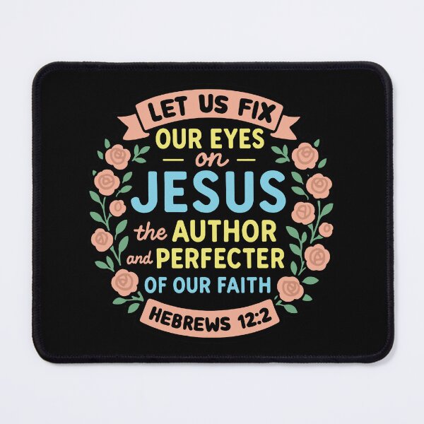 Item preview, Hebrews 12:2 Let Us Fix Our Eyes On Jesus designed and sold by plushism.