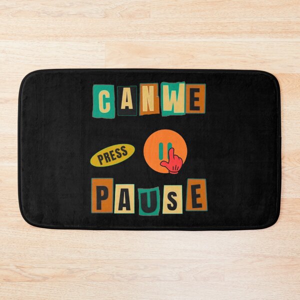 Item preview, can we press pause? designed and sold by Stefrait-7.