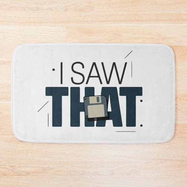 Item preview, I Saw That Floppy Disk Retro Tech Humor designed and sold by cabana.space.
