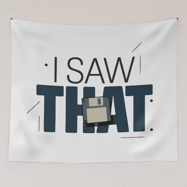 Item preview, I Saw That Floppy Disk Retro Tech Humor designed and sold by cabana.space.