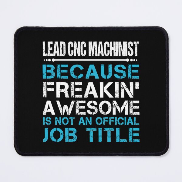 Item preview, Lead Cnc Machinist designed and sold by felstore690.