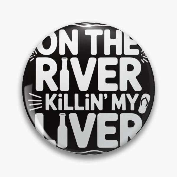Item preview, Float Day On The River Killin' My Liver Tubing Trip Gift designed and sold by BotboutiquePre.
