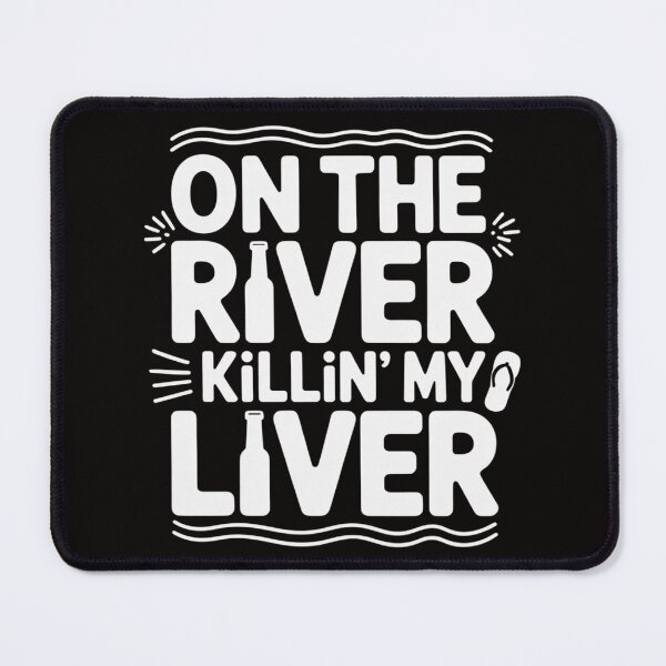 Item preview, Float Day On The River Killin' My Liver Tubing Trip Gift designed and sold by BotboutiquePre.