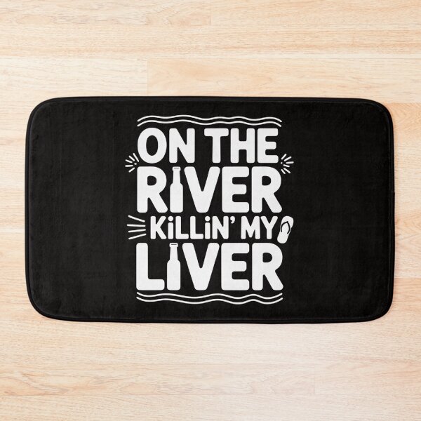 Item preview, Float Day On The River Killin' My Liver Tubing Trip Gift designed and sold by BotboutiquePre.