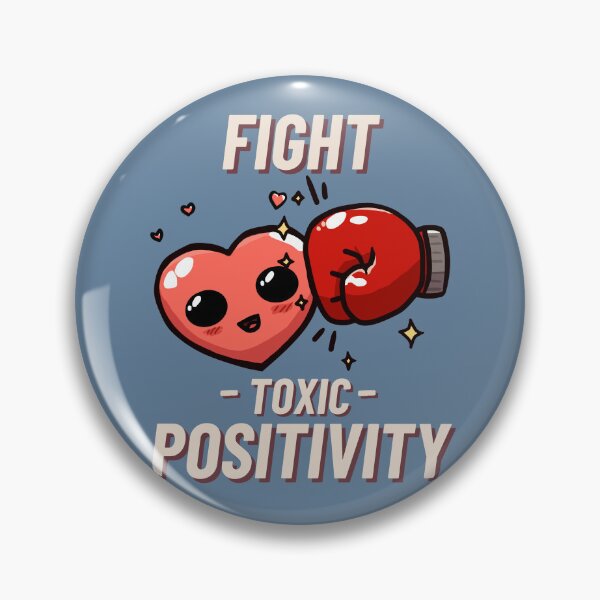 Item preview, Fight Toxic Positivity designed and sold by RottenAppleShop.