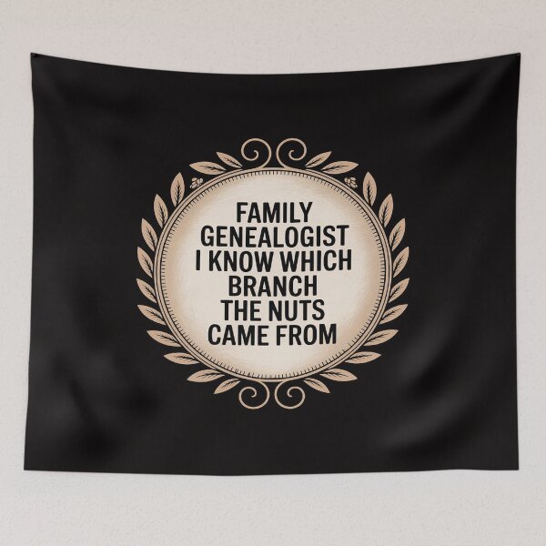 Item preview, Family Genealogist I Know Which Branch The Nuts Came From designed and sold by BotboutiquePre.