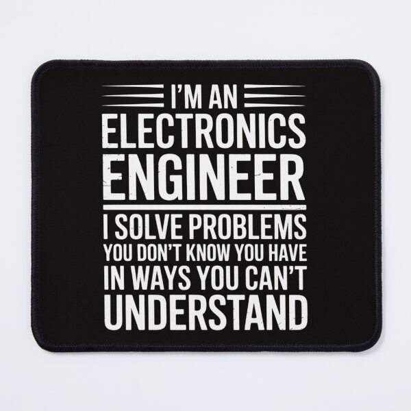 Item preview, Engineer - Electronics Engineer I Solve Problems designed and sold by silladive.