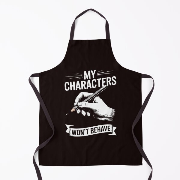 Item preview, My Characters Won't Behave Author Writing Lovers designed and sold by hettingerchaim.