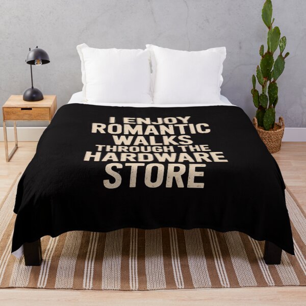 Item preview, I Enjoy Romantic Walks Through The Hardware Store DIY designed and sold by demarioTTS.