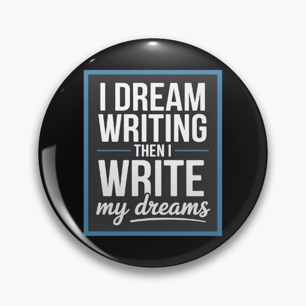 Item preview, I dream writing then I write my dreams designed and sold by demarioTTS.