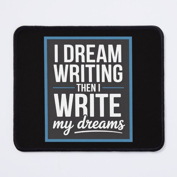 Item preview, I dream writing then I write my dreams designed and sold by demarioTTS.