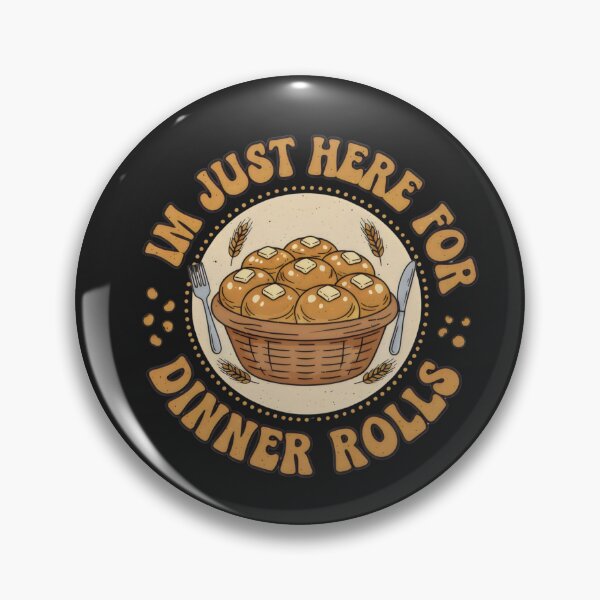 Item preview, im just here for the dinner rolls designed and sold by belladesign7.