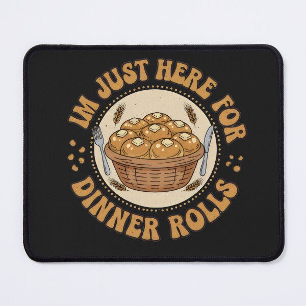 Item preview, im just here for the dinner rolls designed and sold by belladesign7.