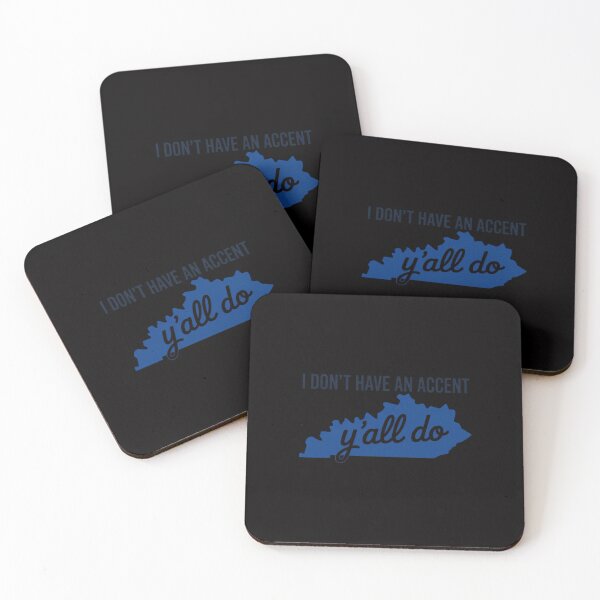Item preview, I Don't Have An Accent Y'all Do Kentucky designed and sold by demarioTTS.