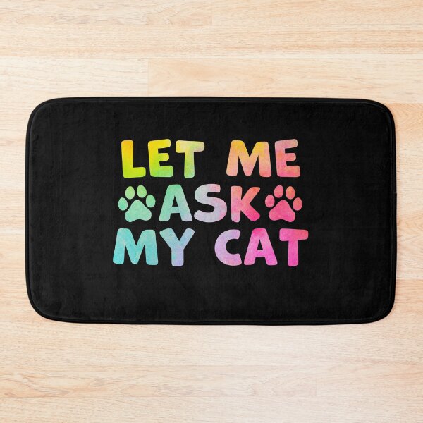 Item preview, Let Me Ask My Cat Funny Cat Parent - Cat Owner - Cat Humor designed and sold by gunaone-design.