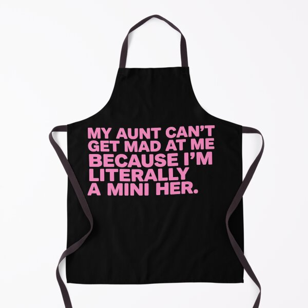 Item preview, My Aunt Can't Get Mad At Me Because I'm Literally A Mini Her. designed and sold by SofenArt.