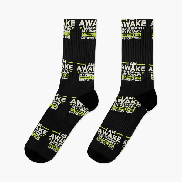 Item preview, I Am Awake Please Respect My Privacy During This Difficult Time Office Humor designed and sold by SofenArt.
