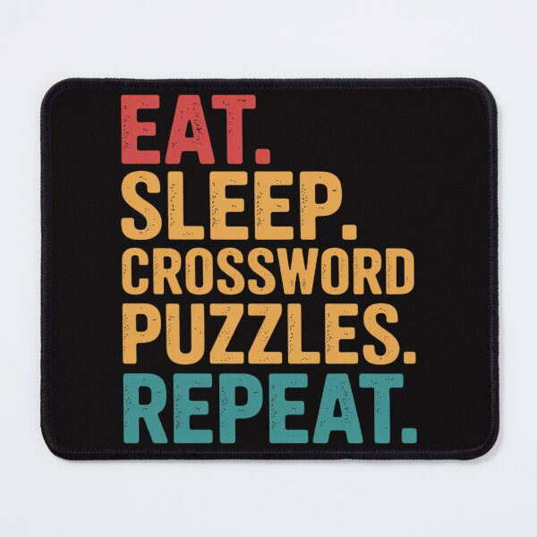 Item preview, Eat Sleep Crossword Puzzles Repeat Crossword designed and sold by demarioTTS.