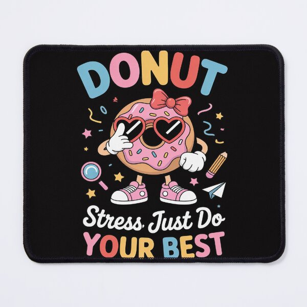 Item preview, Donut Stress Just Do Your Best Testing Day Teachers designed and sold by demarioTTS.