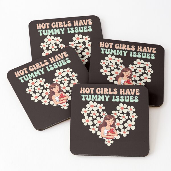 Item preview, Hot Girls Have Tummy Issues designed and sold by MA project.