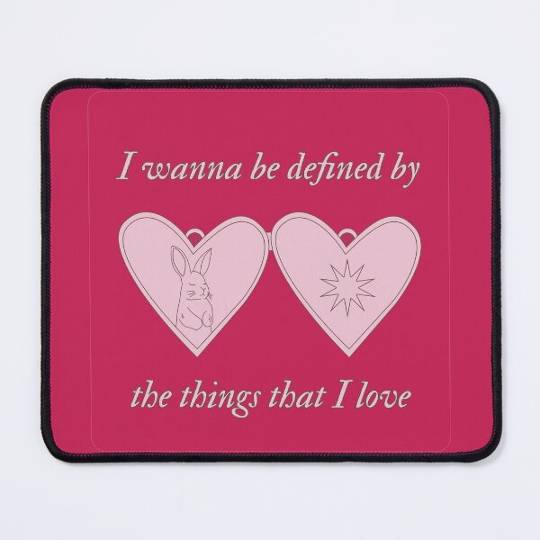Item preview, I wanna be defined by the things that I love designed and sold by liminalmood.