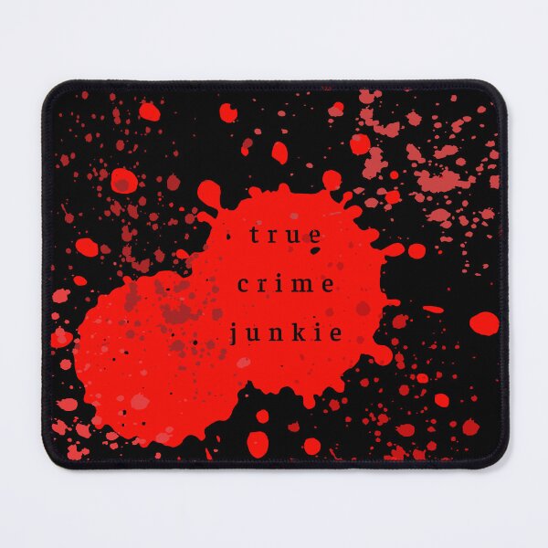 Item preview, True Crime Junkie designed and sold by mezzilicious.