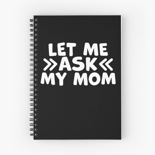 Item preview, Let Me Ask My Mom – Funny Mothers Day Gift designed and sold by gunaone-design.