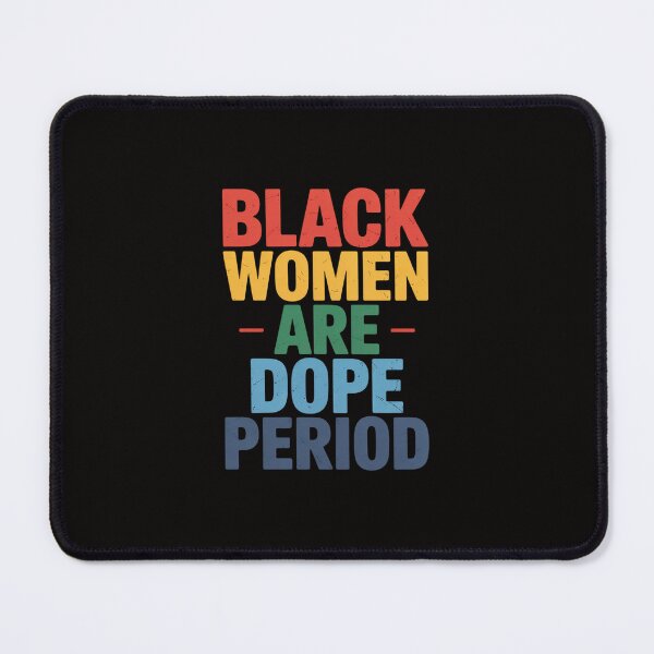 Item preview, Womens Black Women Are Dope Black History Month Pride-Photoroom designed and sold by portcrysral.