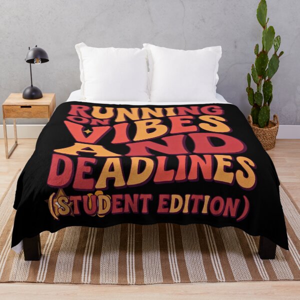 Item preview, Running on Vibes and Deadlines Student Life designed and sold by VoniBlue.