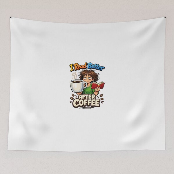 Item preview, "I Read Better After Coffee - Cute Girl Bookworm Design for Book Lovers and Coffee Addicts" designed and sold by DesignRush786.