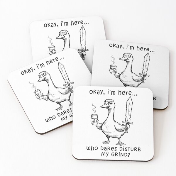 Item preview, Okay, I’m Here… Who Dares Disturb My Grind? designed and sold by Senkov.
