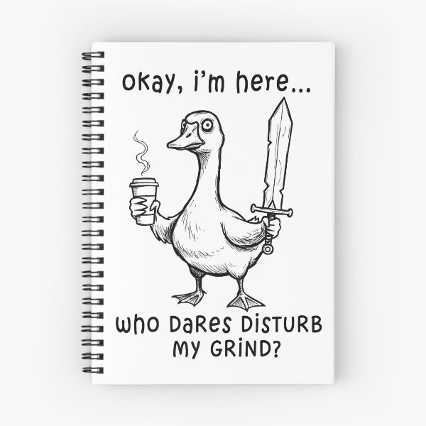 Item preview, Okay, I’m Here… Who Dares Disturb My Grind? designed and sold by Senkov.