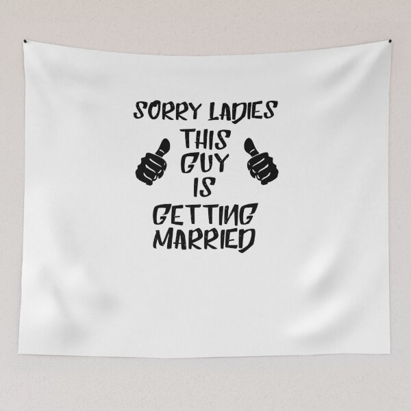 Item preview, Sorry Ladies This Guy Is Getting Married V5 designed and sold by TeeTimeGuys.