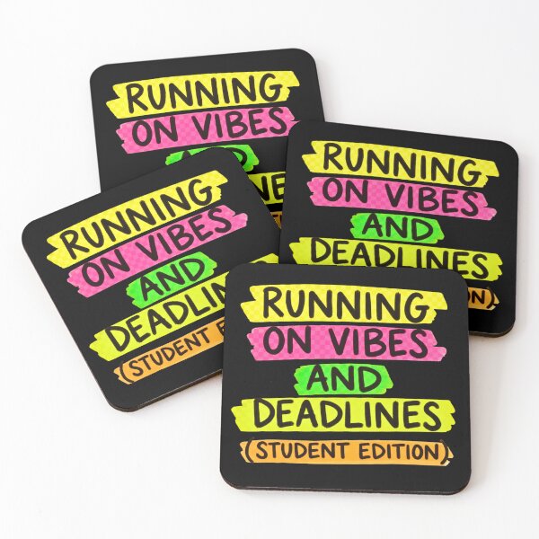 Item preview, Running on Vibes and Deadlines Student Life designed and sold by VoniBlue.