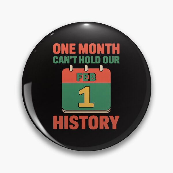 Item preview, One Month Can't Hold Our History Black History Month designed and sold by ForestMmost.