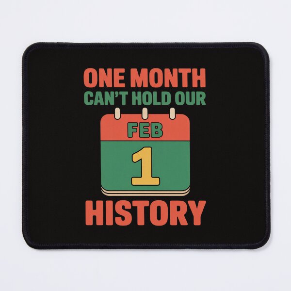 Item preview, One Month Can't Hold Our History Black History Month designed and sold by ForestMmost.