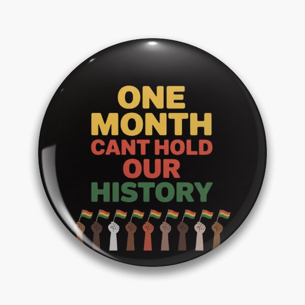 Item preview, One Month Can't Hold Our History Black History African Month designed and sold by ForestMmost.