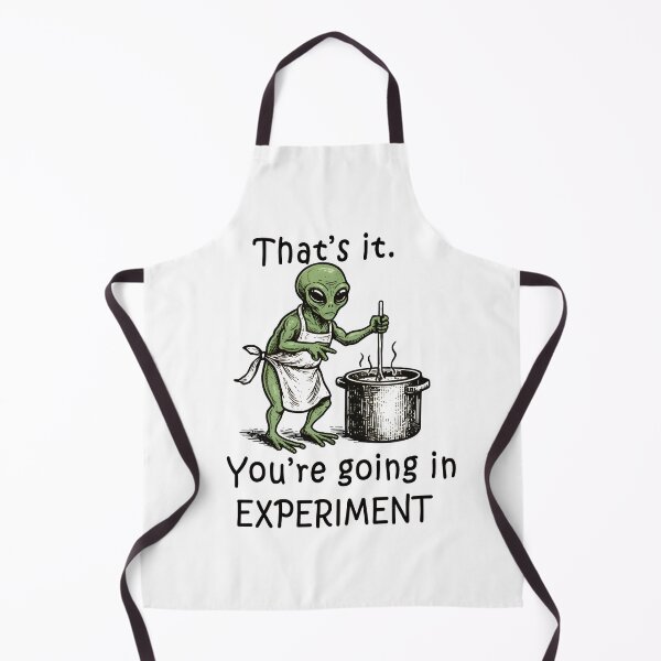 Item preview, That’s It You’re Going in Experiment – Alien Cooking Experiment designed and sold by Senkov.