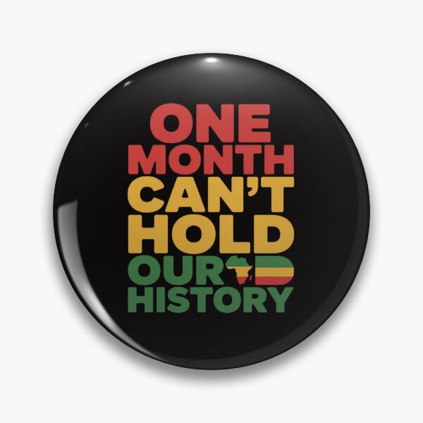 Item preview, Month One Month Can't Hold Our History - Black History designed and sold by ForestMmost.