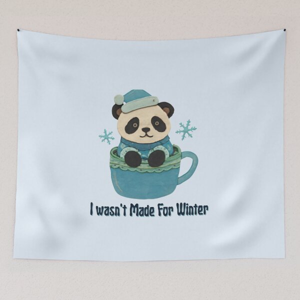 Item preview, I Wasn’t Made for Winter Panda Quote designed and sold by Inkworksbyshery.