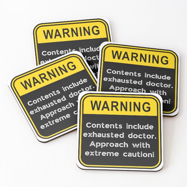Item preview, Warning: Exhausted Doctor – Funny Medical Warning Sign Humor Design designed and sold by Fredster1966.