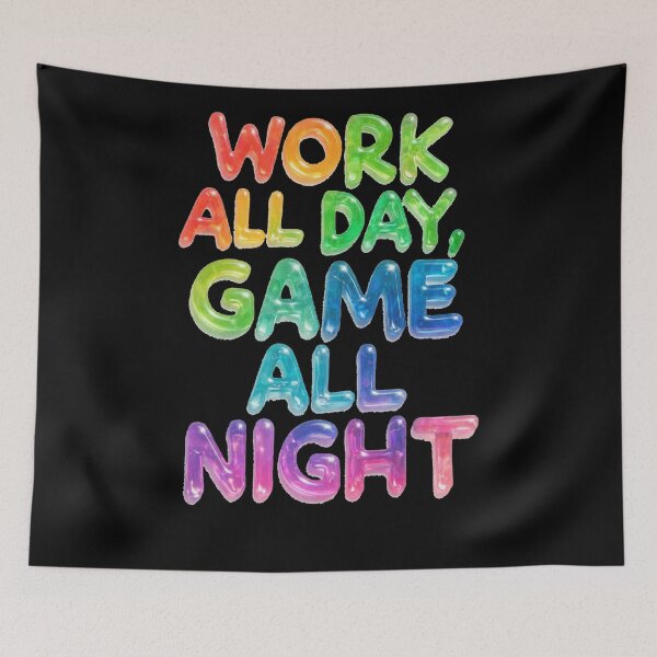 Item preview, Work All Day, Game All Night designed and sold by ArgentoArt.