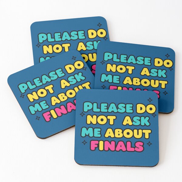 Item preview, Finals Week Chaos Quote Please Do Not Ask Me About Finals designed and sold by VoniBlue.