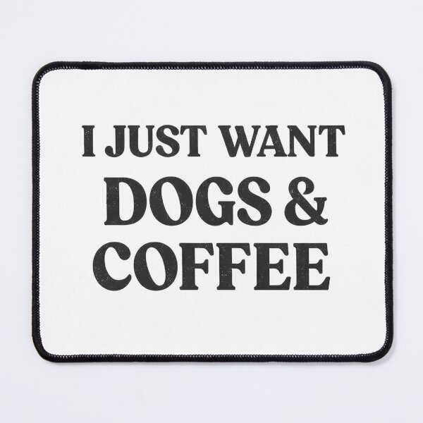 Item preview, I Just Want Dogs & Coffee Shirt – Funny Dog Lover Coffee Lover Typography Tee designed and sold by OreoStudio.