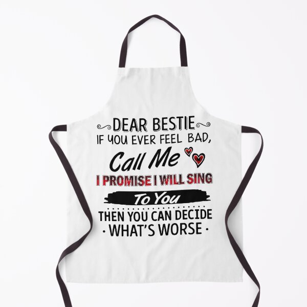 Item preview, Dear Bestie If You Ever Feel Bad Call Me I Promise I Will Saying designed and sold by jakaun.